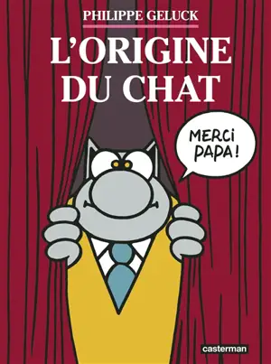 Le Chat. Vol. 25. L'origine du Chat