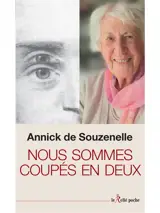 Nous sommes coupés en deux