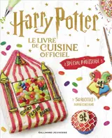 Harry Potter : le livre de cuisine officiel, spécial pâtisserie : 30 recettes inspirées des films