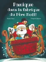 Panique dans la fabrique du Père Noël !