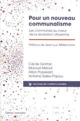 Pour un nouveau communalisme : les communes au coeur de la révolution citoyenne
