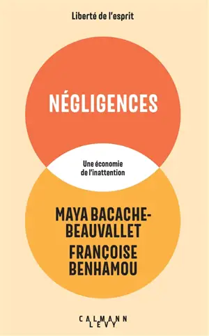 Négligences : une économie de l'inattention