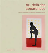 Au-delà des apparences : parcours amoureux de l'art moderne et contemporain d'Afrique : un aperçu de la collection d'art CBH