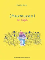 (Murmures) de cafés