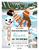 Mes coloriages hiver au numéro : maxi coloriage mystère