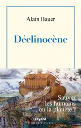 La globalisation piteuse. Vol. 4. Déclinocène : essor et éclipse de l'anthropocène consommateur : essai