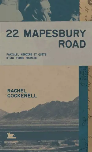 22 Mapesbury Road : famille, mémoire et quête d'une terre promise