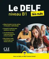 Le DELF niveau B1 pour les nuls