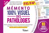 Mémento 100 % visuel des pathologies, IFAS-IFAP : 160 cartes mentales