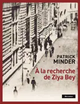 A la recherche de Ziya Bey