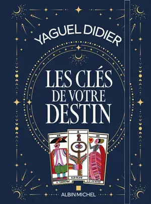 Les clés de votre destin