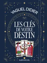Les clés de votre destin