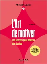 L'art de motiver : les secrets pour booster son équipe
