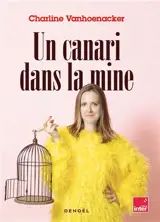 Un canari dans la mine