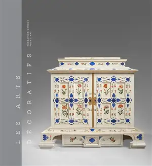 Les arts décoratifs. Vol. 2. Savoir-faire et art de vivre