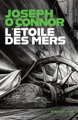 L'Etoile des mers : adieu à la vieille Irlande