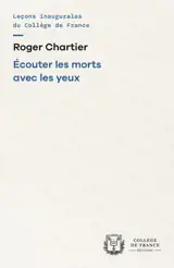 Ecouter les morts avec les yeux