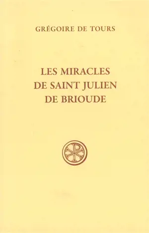 Les miracles de saint Julien de Brioude