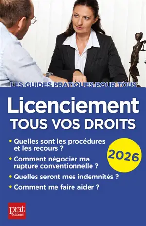 Licenciement, tous vos droits : 2026