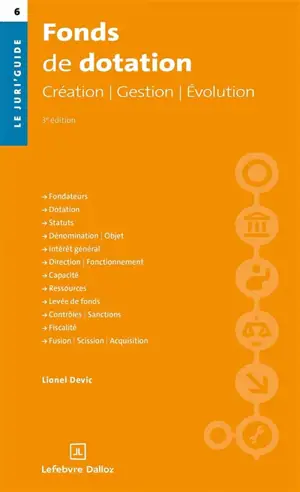 Fonds de dotation : création, gestion, évolution