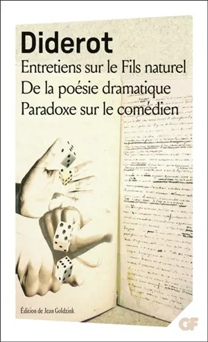 Entretiens sur le fils naturel. De la poésie dramatique. Paradoxe sur le comédien