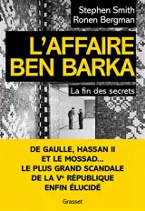 L'affaire Ben Barka : la fin des secrets