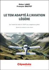 Le TEM adapté à l'aviation légère : de l'intérêt de relier le TEM aux compétences pilote : gestion des menaces et des erreurs