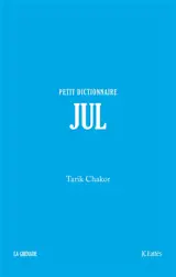 Jul : petit dictionnaire