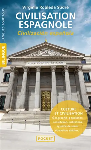 Civilisation espagnole : culture et civilisation : géographie, population, Constitution, institutions, système de santé, éducation, médias.... Civilizacion espanola
