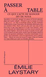 Passer à table : ce que l'acte de manger dit de nous