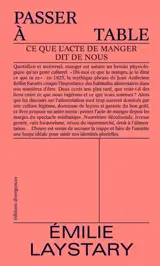 Passer à table : ce que l'acte de manger dit de nous