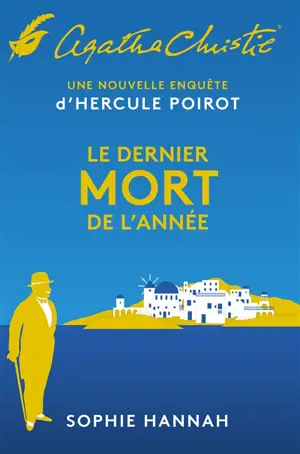 Le dernier mort de l'année : une nouvelle enquête d'Hercule Poirot