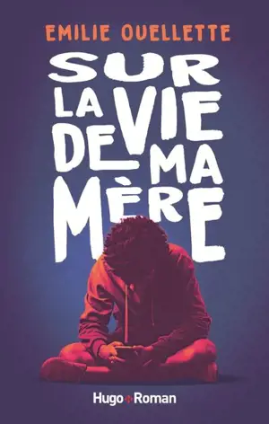 Sur la vie de ma mère