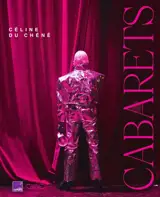 Cabarets : plumes, paillettes et provocations
