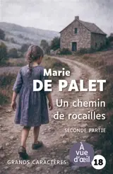 Un chemin de rocailles : seconde partie