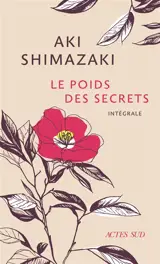 Le poids des secrets : intégrale