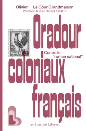 Oradour coloniaux français : contre le roman national