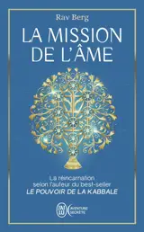 La mission de l'âme : ce que la kabbale nous dit de la réincarnation
