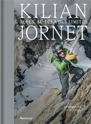 Alpes, au-delà des limites : 82 sommets en 19 jours