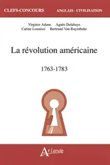 La révolution américaine : 1763-1783