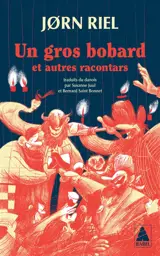 Un gros bobard : et autres racontars
