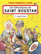 Les chroniques de Saint-Roustan. Vol. 1. Lundi gras