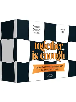 Together is enough : le jeu événement pour plonger au coeur de ta vérité