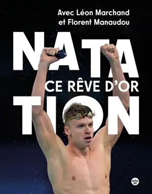 Natation : ce rêve d'or