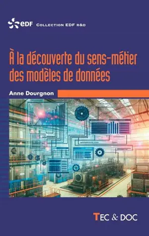 A la découverte du sens-métier des modèles de données