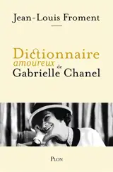 Dictionnaire amoureux de Gabrielle Chanel