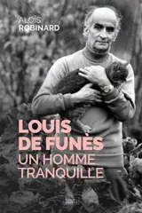 Louis de Funès : un homme tranquille