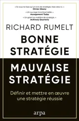 Bonne stratégie, mauvaise stratégie : comment définir et exécuter une stratégie réussie