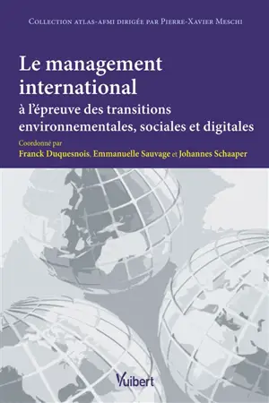Le management international à l'épreuve des transitions environnementales, sociales et digitales