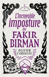L'incroyable imposture du fakir Birman